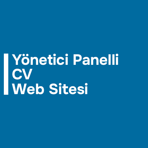 Yönetici Panelli CV Web Sitesi